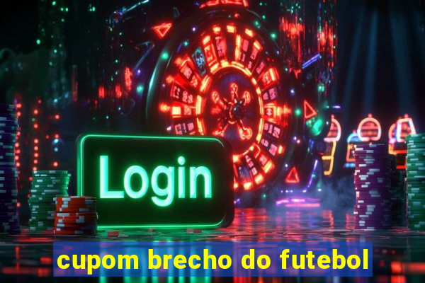 cupom brecho do futebol